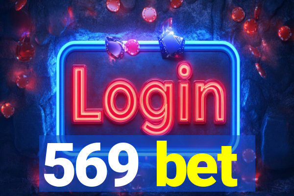 569 bet